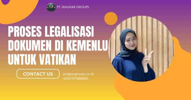 Proses Legalisasi Dokumen di Kemenlu untuk Vatikan