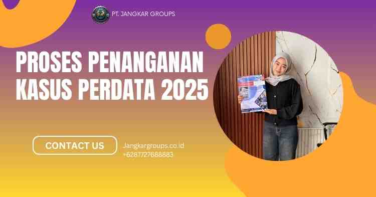 Proses Penanganan Kasus Perdata 2025