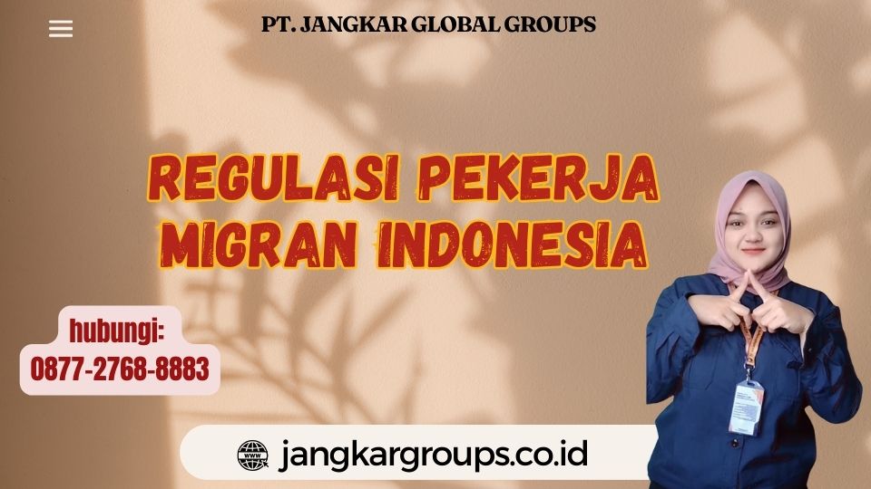Regulasi Pekerja Migran Indonesia