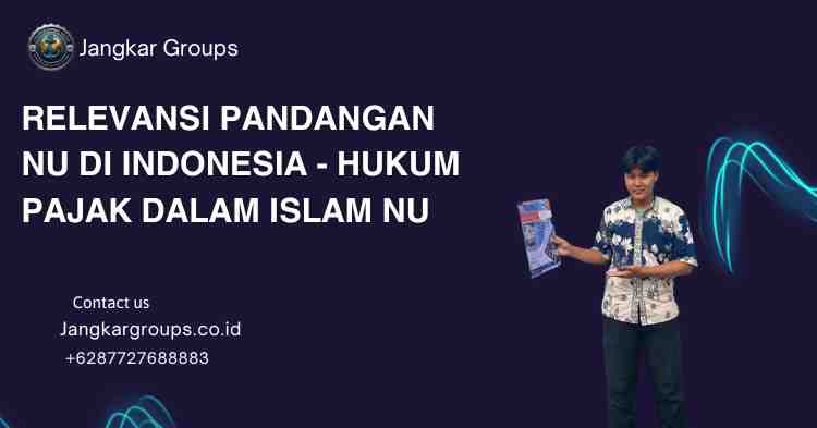 Relevansi Pandangan NU di Indonesia - Hukum Pajak dalam Islam NU