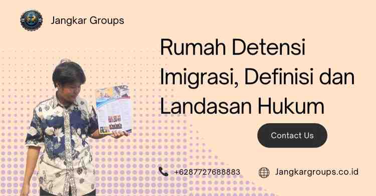 Rumah Detensi Imigrasi, Definisi dan Landasan Hukum