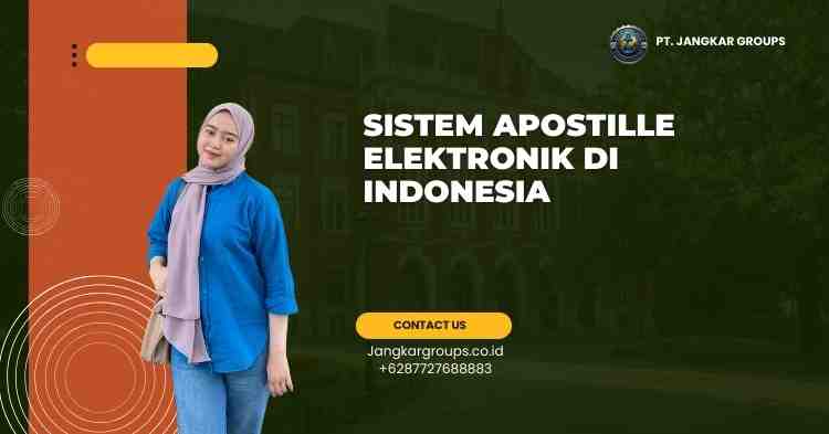 Sistem Apostille Elektronik di Indonesia - Apostille SKBM di Kemenkumham
