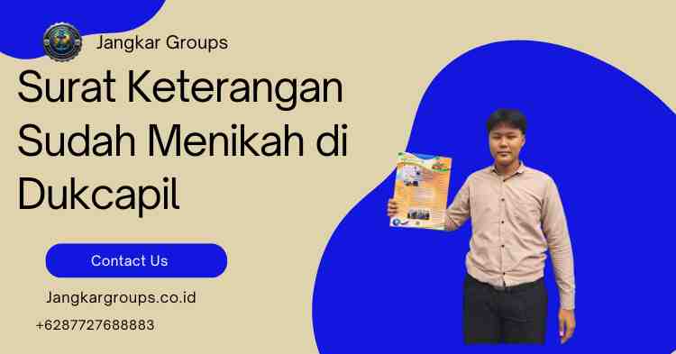 Surat Keterangan Sudah Menikah di Dukcapil