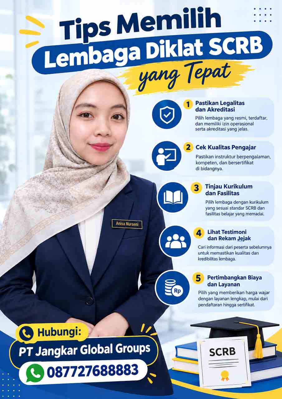 Tips Memilih Lembaga Diklat SCRB yang Tepat Tips Memilih Lembaga Diklat SCRB yang Tepat