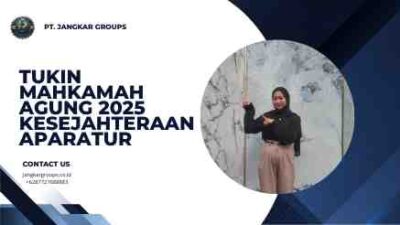 Tukin Mahkamah Agung 2025 Kesejahteraan Aparatur