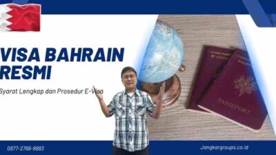 Visa Bahrain Resmi - Syarat Lengkap dan Prosedur E-Visa