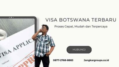 Visa Botswana Terbaru - Proses Cepat, Mudah dan Terpercaya