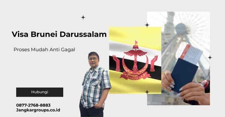 Visa Brunei Darussalam Cepat - Proses Mudah Anti Gagal