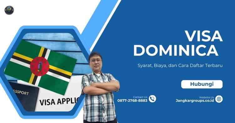 Visa Dominica Lengkap - Syarat, Biaya, dan Cara Daftar Terbaru
