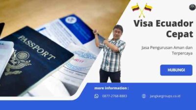 Visa Ecuador Cepat - Jasa Pengurusan Aman dan Terpercaya