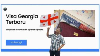 Visa Georgia Terbaru - Layanan Resmi dan Syarat Update