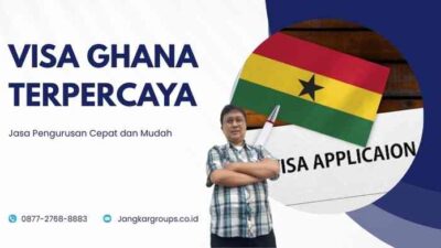 Visa Ghana Terpercaya - Jasa Pengurusan Cepat