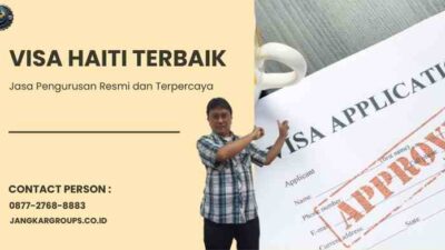 Visa Haiti Terbaik - Jasa Pengurusan Resmi dan Terpercaya