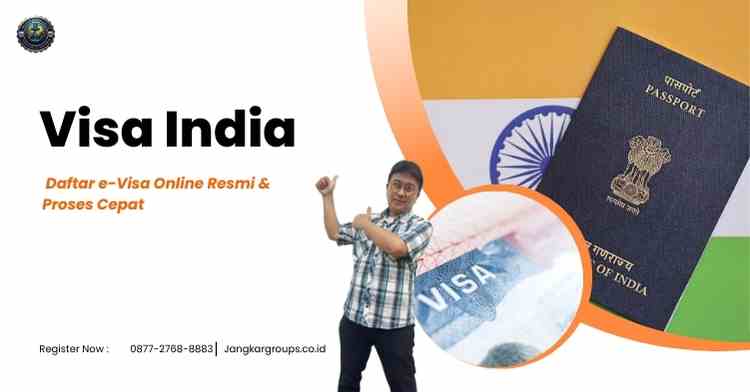 Visa India - Daftar e-Visa Online Resmi & Proses Cepat