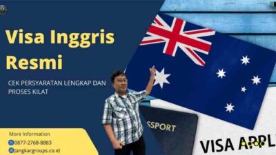 Visa Inggris Resmi - Cek Persyaratan Lengkap dan Proses Kilat
