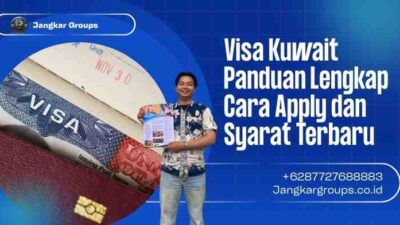 Visa Kuwait Panduan Lengkap Cara Apply dan Syarat Terbaru