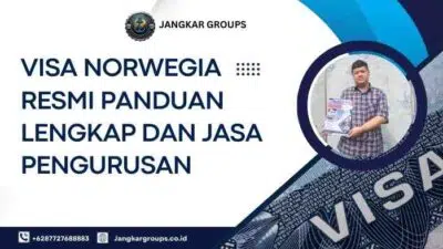 Visa Norwegia Resmi Panduan Lengkap dan Jasa Pengurusan