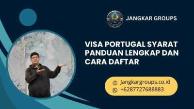 Visa Portugal Syarat Panduan Lengkap dan Cara Daftar
