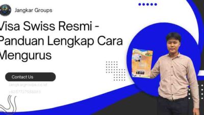 Visa Swiss Resmi - Panduan Lengkap Cara Mengurus