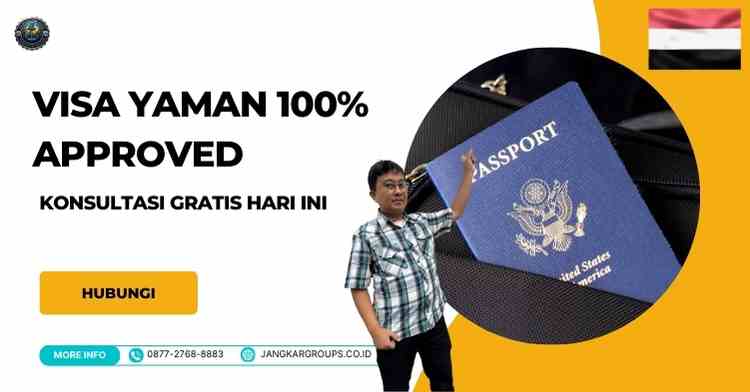 Visa Yaman 100% Approved - Konsultasi Gratis Hari Ini