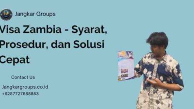 Visa Zambia - Syarat, Prosedur, dan Solusi Cepat