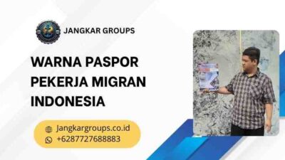 Warna Paspor Pekerja Migran Indonesia