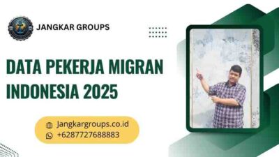 data pekerja migran indonesia 2025