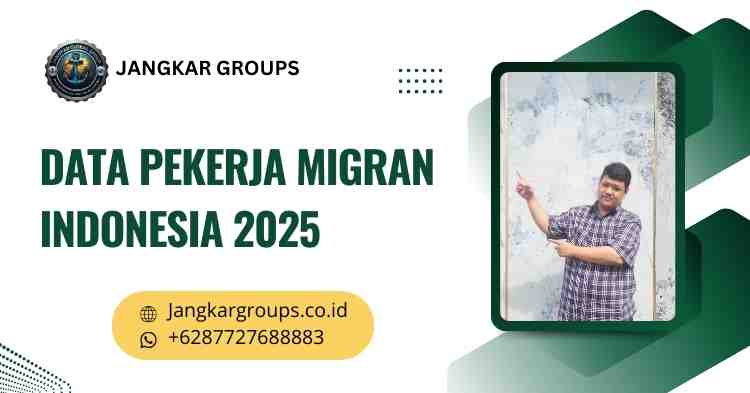 data pekerja migran indonesia 2025