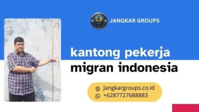 kantong pekerja migran indonesia