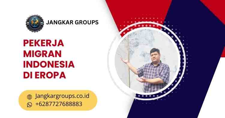 pekerja migran indonesia di eropa