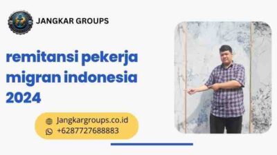 remitansi pekerja migran indonesia 2024
