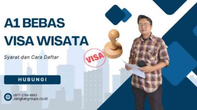 A1 Bebas Visa Wisata: Syarat dan Cara Daftar
