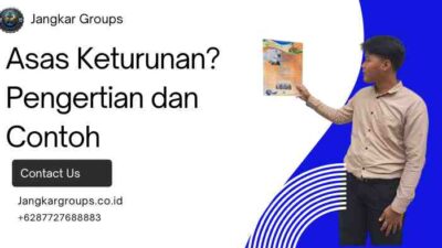 Asas Keturunan? Pengertian dan Contoh