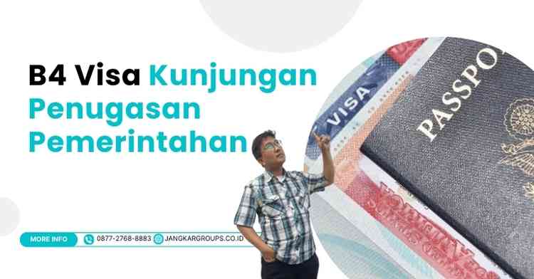 B4 Visa Kunjungan Penugasan Pemerintahan: Cara Daftar
