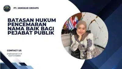 Batasan Hukum Pencemaran Nama Baik bagi Pejabat Publik