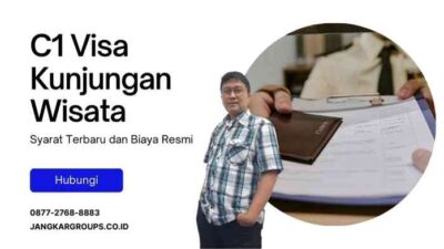 C1 Visa Kunjungan Wisata: Syarat Terbaru dan Biaya Resmi