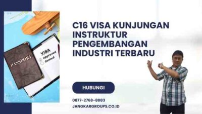 C16 Visa Kunjungan Instruktur Pengembangan Industri Terbaru