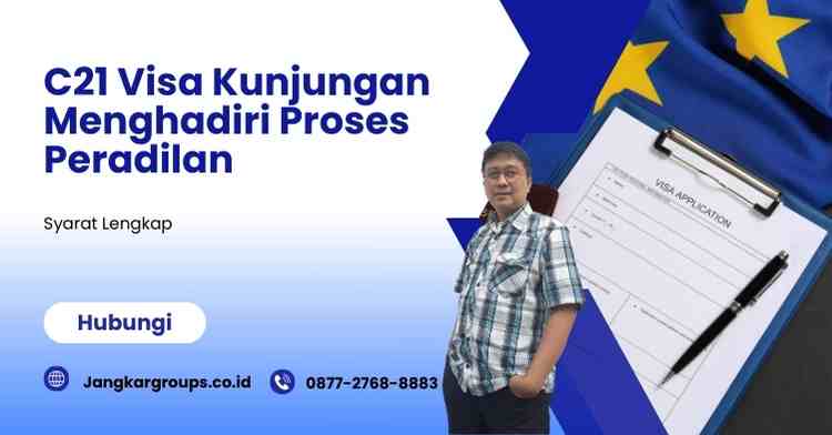 C21 Visa Kunjungan Menghadiri Proses Peradilan: Syarat Lengkap