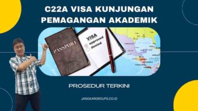C22A Visa Kunjungan Pemagangan Akademik: Prosedur Terkini