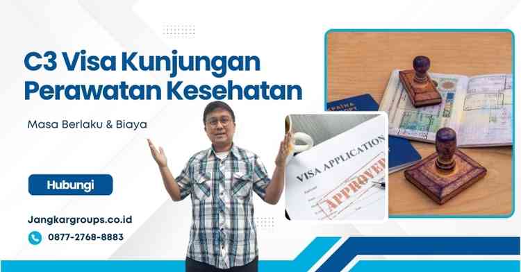 C3 Visa Kunjungan Perawatan Kesehatan: Masa Berlaku & Biaya