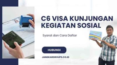 C6 Visa Kunjungan Kegiatan Sosial: Syarat dan Cara Daftar