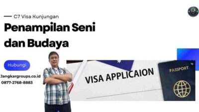C7 Visa Kunjungan Penampilan Seni dan Budaya: Biaya & Durasi