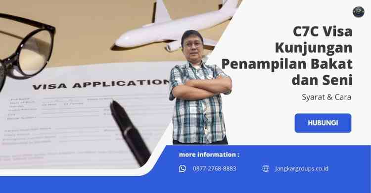 C7C Visa Kunjungan Penampilan Bakat dan Seni: Syarat & Cara