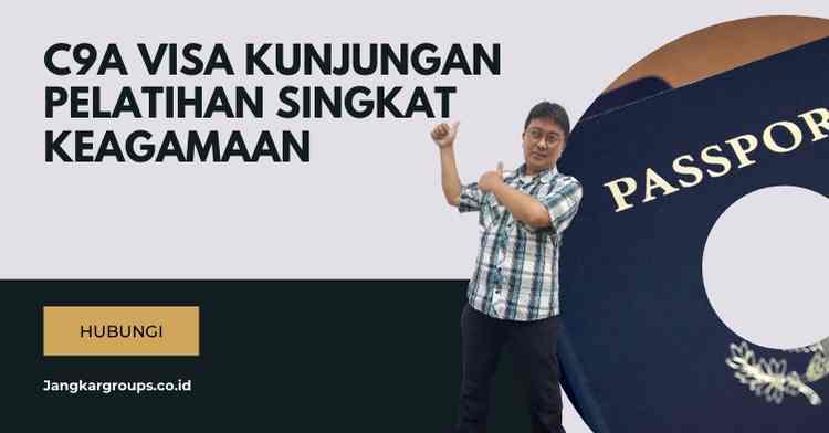 C9A Visa Kunjungan Pelatihan Singkat Keagamaan: Syarat & Cara