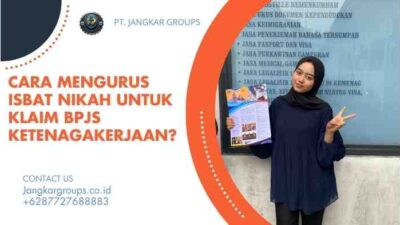 Cara Mengurus Isbat Nikah untuk Klaim BPJS Ketenagakerjaan?