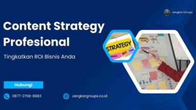 Content Strategy Profesional - Tingkatkan ROI Bisnis Anda