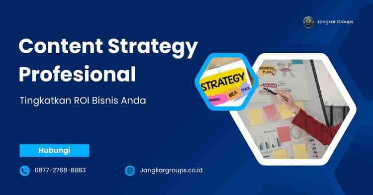 Content Strategy Profesional - Tingkatkan ROI Bisnis Anda