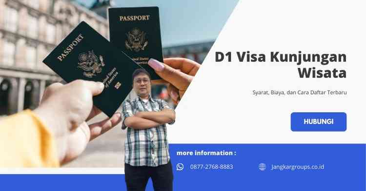 D1 Visa Kunjungan Wisata: Syarat, Biaya, dan Cara Daftar Terbaru