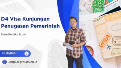 D4 Visa Kunjungan Penugasan Pemerintah: Masa Berlaku & Izin