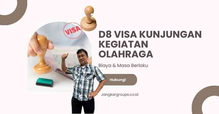 D8 Visa Kunjungan Kegiatan Olahraga: Biaya & Masa Berlaku